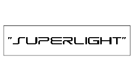 Superlight